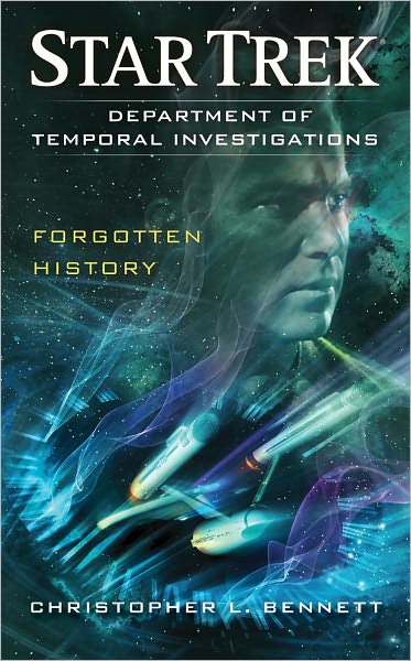 Cover for Christopher L. Bennett · Department of Temporal Investigations: Forgotten History - Star Trek (Paperback Book) (2012)