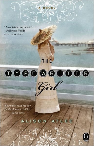 Cover for Alison Atlee · Typewriter Girl (Paperback Book) (2013)