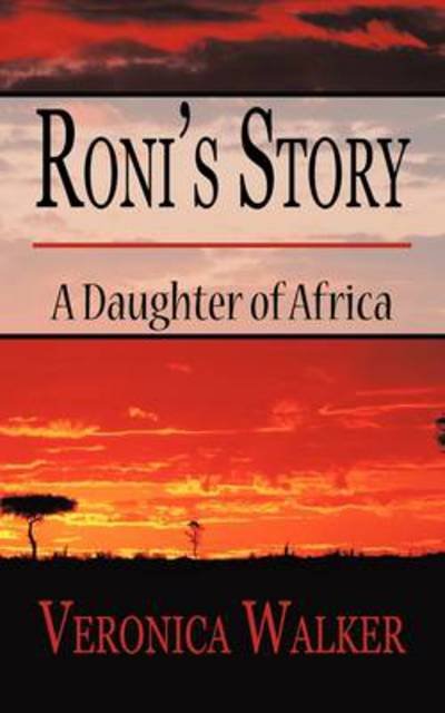Cover for Veronica Walker · Roni's Story: a Daughter of Africa (Paperback Book) (2011)