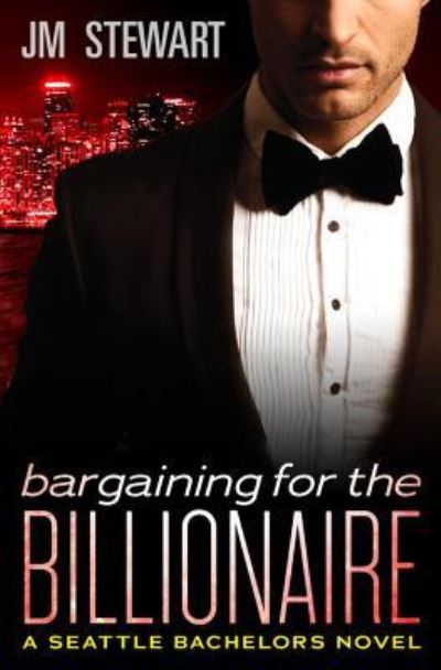 Cover for JM Stewart · Bargaining for the Billionaire (Paperback Book) (2016)