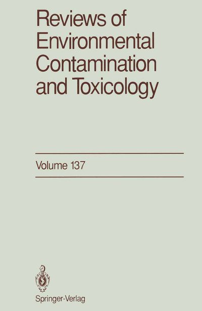 Reviews of Environmental Contamination and Toxicology: Continuation of Residue Reviews - Reviews of Environmental Contamination and Toxicology - George W. Ware - Books - Springer-Verlag New York Inc. - 9781461276258 - September 16, 2011
