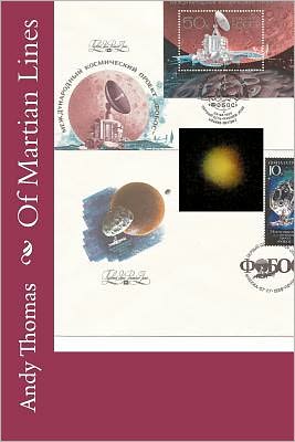 Of Martian Lines - Andy Thomas - Kirjat - Createspace - 9781468024258 - lauantai 28. tammikuuta 2012