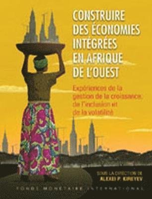 Cover for Alexei P. Kireyev · Building Integrated Economies in West Africa (Paperback Book) [French edition] (2019)