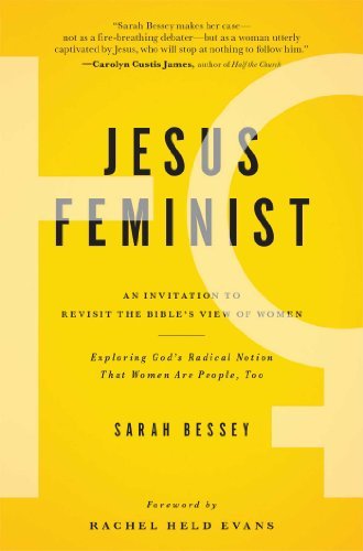 Cover for Sarah Bessey · Jesus Feminist: An Invitation to Revisit the Bible's View of Women (Taschenbuch) [Original edition] (2013)