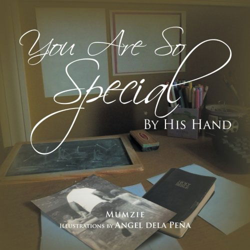 Cover for Mumzie · You Are So Special: by His Hand (Paperback Book) (2012)