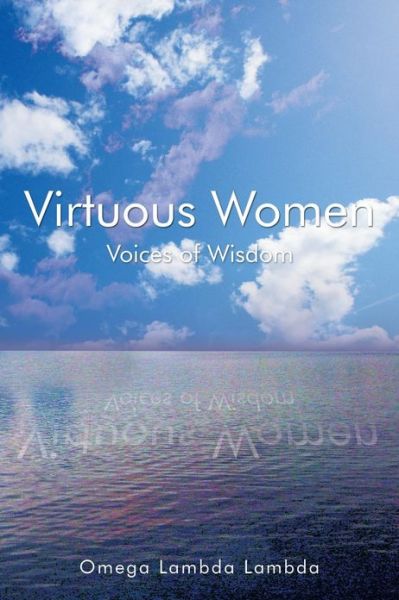 Cover for Omega Lambda Lambda · Virtuous Women: Voices of Wisdom (Paperback Book) (2013)