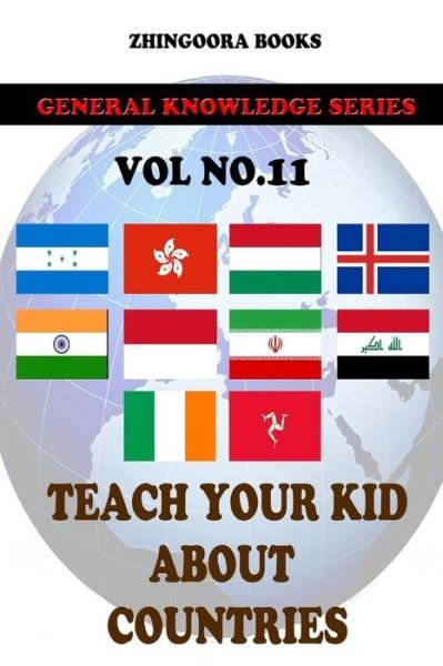 Cover for Zhingoora Books · Teach Your Kids About Countries [vol 11] (Paperback Book) (2012)