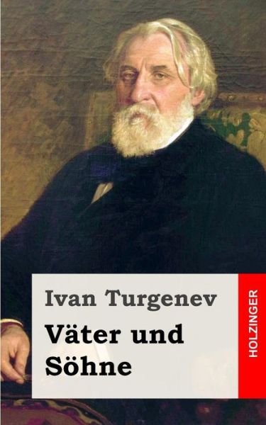 Cover for Ivan Sergeevich Turgenev · Vater Und Sohne (Taschenbuch) (2013)