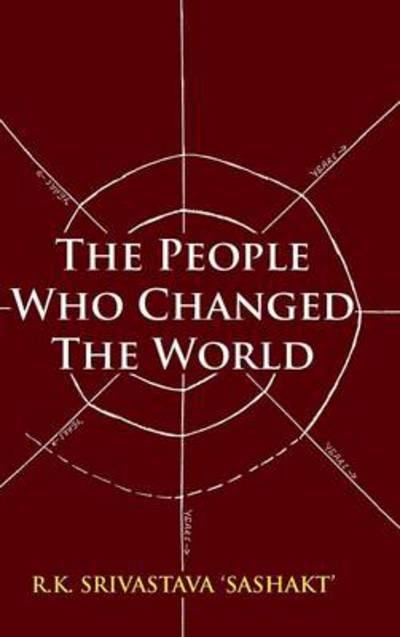 Cover for Sashakt · The People Who Changed the World (Gebundenes Buch) (2013)