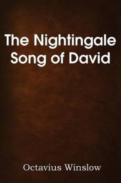Cover for Octavius Winslow · The Nightingale Song of David (Taschenbuch) (2014)