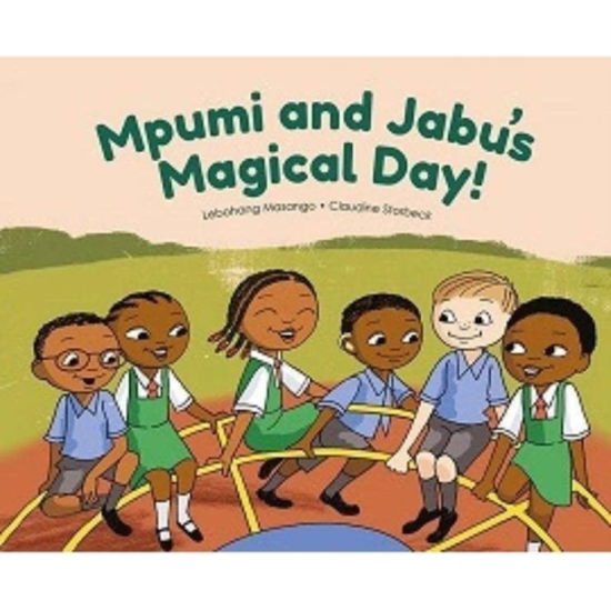 Cover for Lebohang Masango · Mpumi and Jabu's Magical Day! (Paperback Book) (2020)