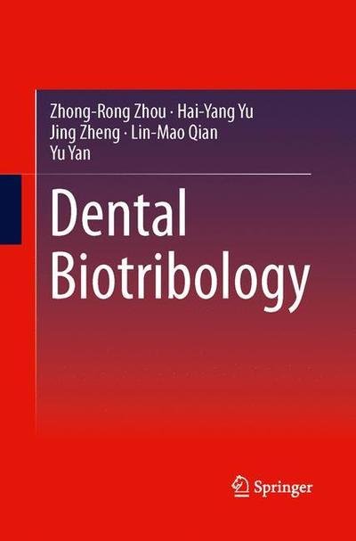 Cover for Zhong-Rong Zhou · Dental Biotribology (Taschenbuch) [2013 edition] (2015)