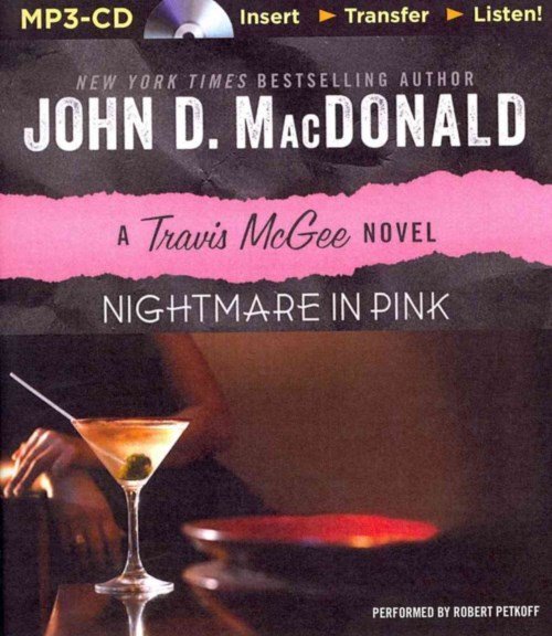 Cover for John D. Macdonald · Nightmare in Pink (Travis Mcgee Mysteries) (MP3-CD) [Mp3 Una edition] (2014)