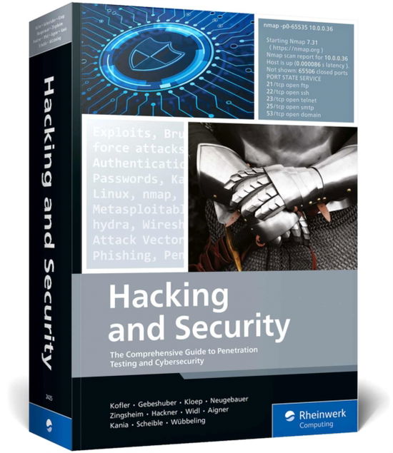 Cover for Michael Kofler · Hacking and Security: The Comprehensive Guide to Penetration Testing and Cybersecurity (Paperback Book) (2023)