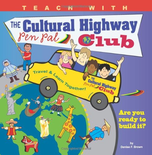 Cover for Ms. Denise F. Brown · Teach with the Cultural Highway Pen Pal Club: Pen Pals for Peace (Paperback Book) (2014)