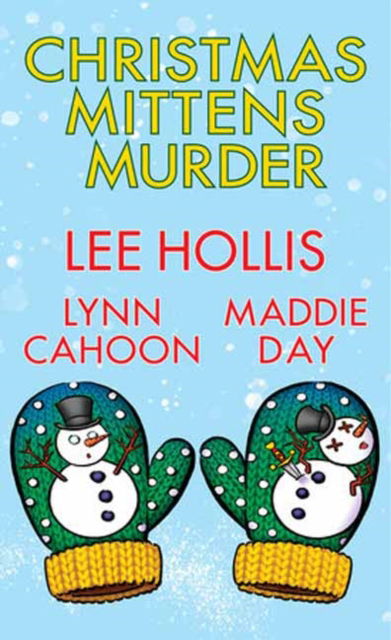 Lee Hollis · Christmas Mittens Murder (Paperback Book) (2024)