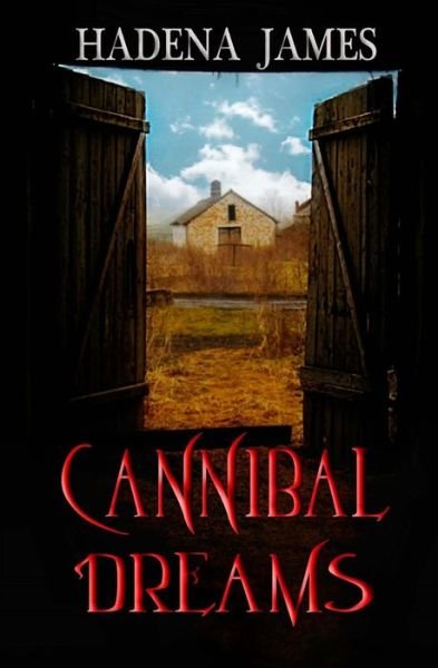 Cover for Hadena James · Cannibal Dreams (Paperback Book) (2014)