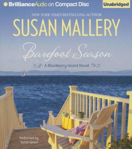 Cover for Susan Mallery · Barefoot Season: a Blackberry Island Novel (Audiobook (CD)) [Unabridged edition] (2014)