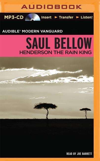Cover for Saul Bellow · Henderson the Rain King (MP3-CD) (2015)