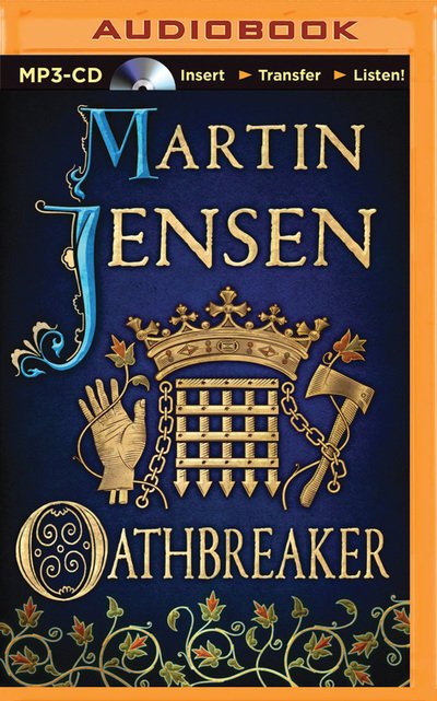 Oathbreaker - Martin Jensen - Äänikirja - Brilliance Audio - 9781501291258 - tiistai 1. syyskuuta 2015