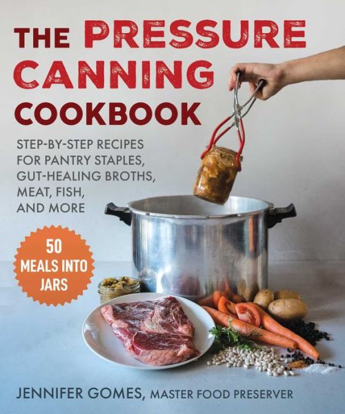 Cover for Gomes Jennifer · Pressure Canning Cookbk (Buch) (2024)