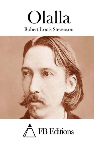 Olalla - Robert Louis Stevenson - Books - Createspace - 9781511485258 - March 27, 2015