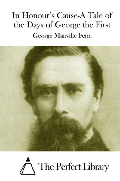 Cover for George Manville Fenn · In Honour's Cause-a Tale of the Days of George the First (Paperback Book) (2015)