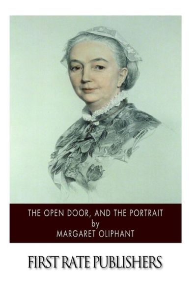 Cover for Margaret Oliphant · The Open Door, and the Portrait (Paperback Book) (2015)