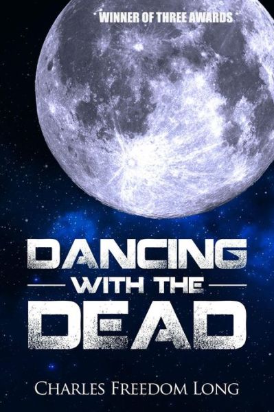 Cover for Charles Freedom Long · Dancing with the Dead (Pocketbok) (2015)