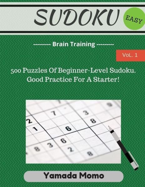 Cover for Yamada Momo · Sudoku: Brain Training Vol. 1: Include 500 Puzzles Easy Level (Paperback Bog) (2015)
