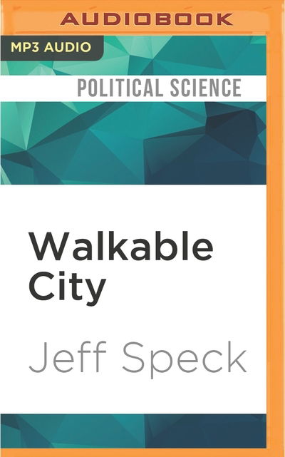 Cover for Jeff Speck · Walkable City (CD) (2016)