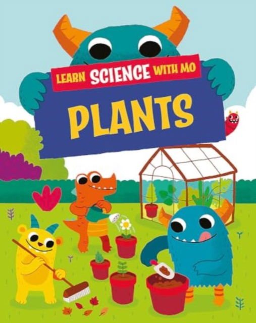 Learn Science with Mo: Plants - Learn Science with Mo - Paul Mason - Böcker - Hachette Children's Group - 9781526319258 - 27 mars 2025