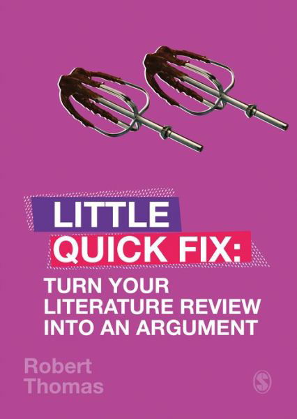 Cover for Robert Thomas · Turn Your Literature Review Into An Argument: Little Quick Fix - Little Quick Fix (Taschenbuch) (2019)