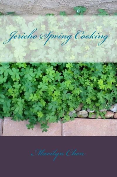 Cover for George Weiss · Jericho Spring Cooking (Pocketbok) (2016)