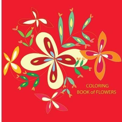 Cover for Orna · COLORING BOOK of FLOWERS (Taschenbuch) (2016)