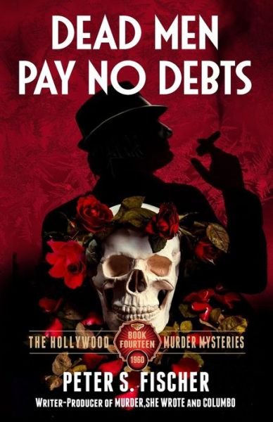 Cover for Peter S Fischer · Dead Men Pay No Debts (Paperback Bog) (2016)