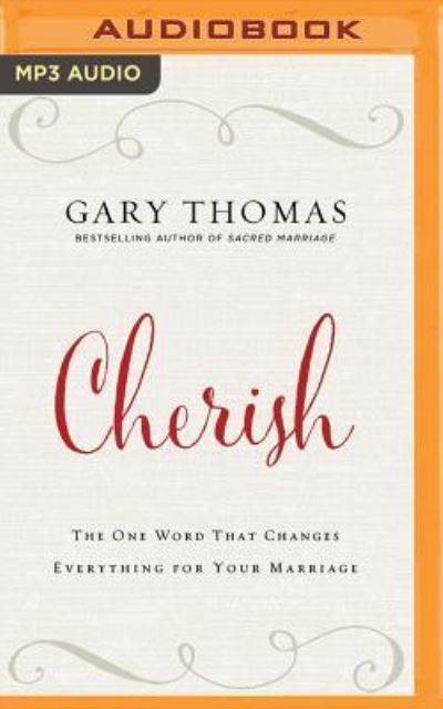 Cherish - Gary Thomas - Audio Book - Zondervan on Brilliance Audio - 9781531834258 - January 10, 2017