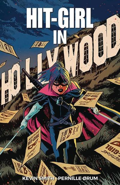 Hit-Girl Volume 4: The Golden Rage of Hollywood - Kevin Smith - Livros - Image Comics - 9781534312258 - 18 de junho de 2019