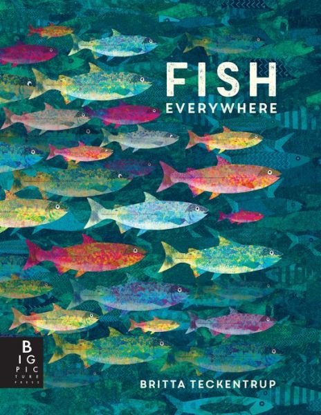 Cover for Britta Teckentrup · Fish Everywhere (Hardcover bog) (2019)