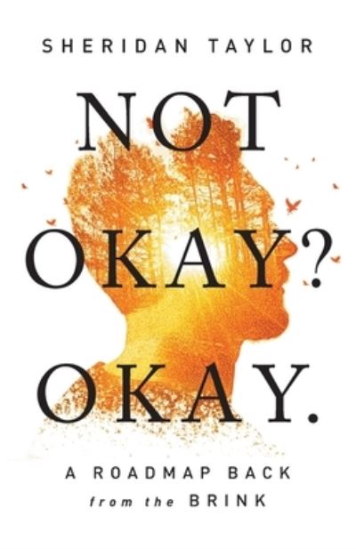 Cover for Sheridan Taylor · Not Okay? Okay (Book) (2022)