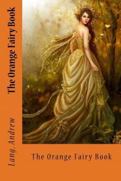 Cover for Lang Andrew · The Orange Fairy Book (Paperback Book) (2017)