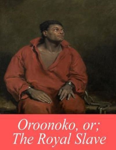 Cover for Aphra Behn · Oroonoko, or; The Royal Slave (Pocketbok) (2017)