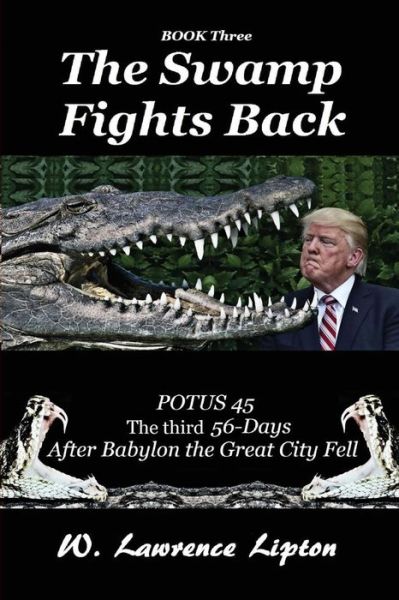 Cover for W Lawrence Lipton · The Swamp Fights Back (Paperback Book) (2017)