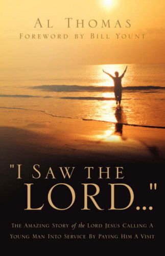 Cover for Al Thomas · I Saw the Lord... (Paperback Book) (2003)