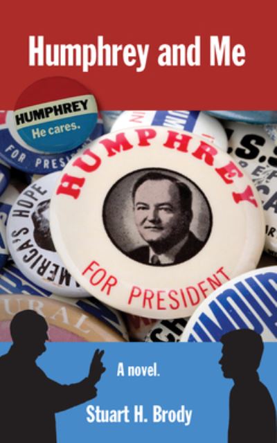 Humphrey and Me - Stuart H. Brody - Books - Santa Monica Press - 9781595801258 - November 2, 2023