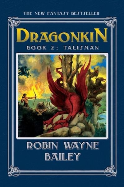 Cover for Robin Wayne Bailey · Dragonkin Book Two, Talisman (Paperback Book) (2019)
