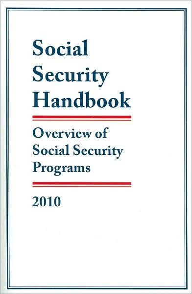 Cover for Federal Government · Social Security Handbook 2010: Overview of Social Security Programs (Paperback Book) (2010)