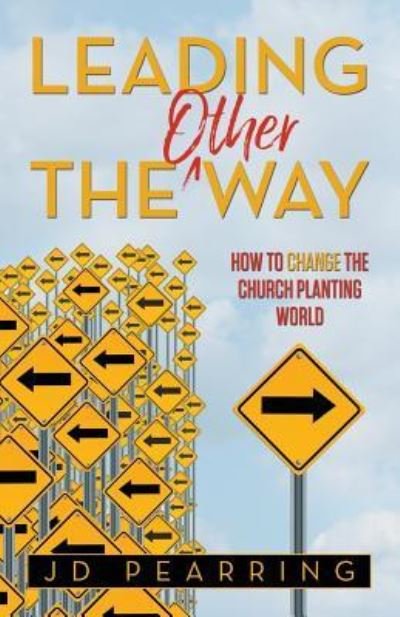 Cover for Jd Pearring · Leading the Other Way (Paperback Book) (2017)