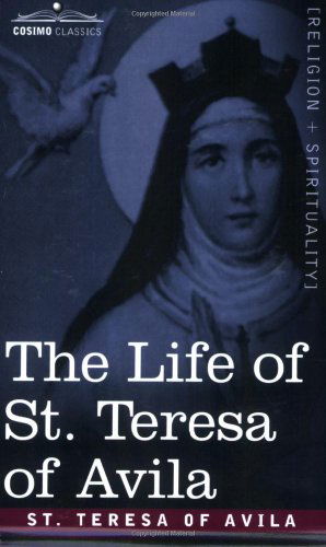 Cover for St. Teresa of Avila · The Life of St. Teresa of Avila (Paperback Book) (2006)