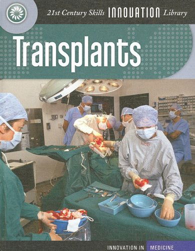 Cover for Susan Heinrichs Gray · Transplants (21st Century Skills Innovation Library) (Hardcover Book) (2008)